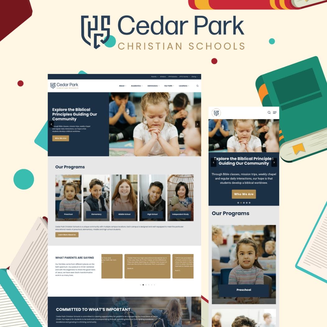 Mockup of a website for Cedar Park Christian Schools. Features include images of diverse children and adults, text about educational programs, and a mobile view. The background has illustrations of books and geometric shapes.