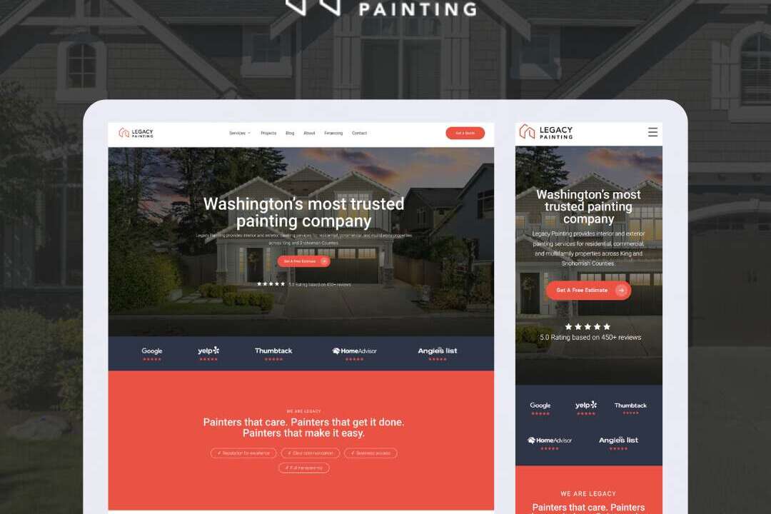 A website mockup for Legacy Painting, showing desktop and mobile views. The site features a house image, company logo, reviews, and sections highlighting trustworthy painting services in Washington.